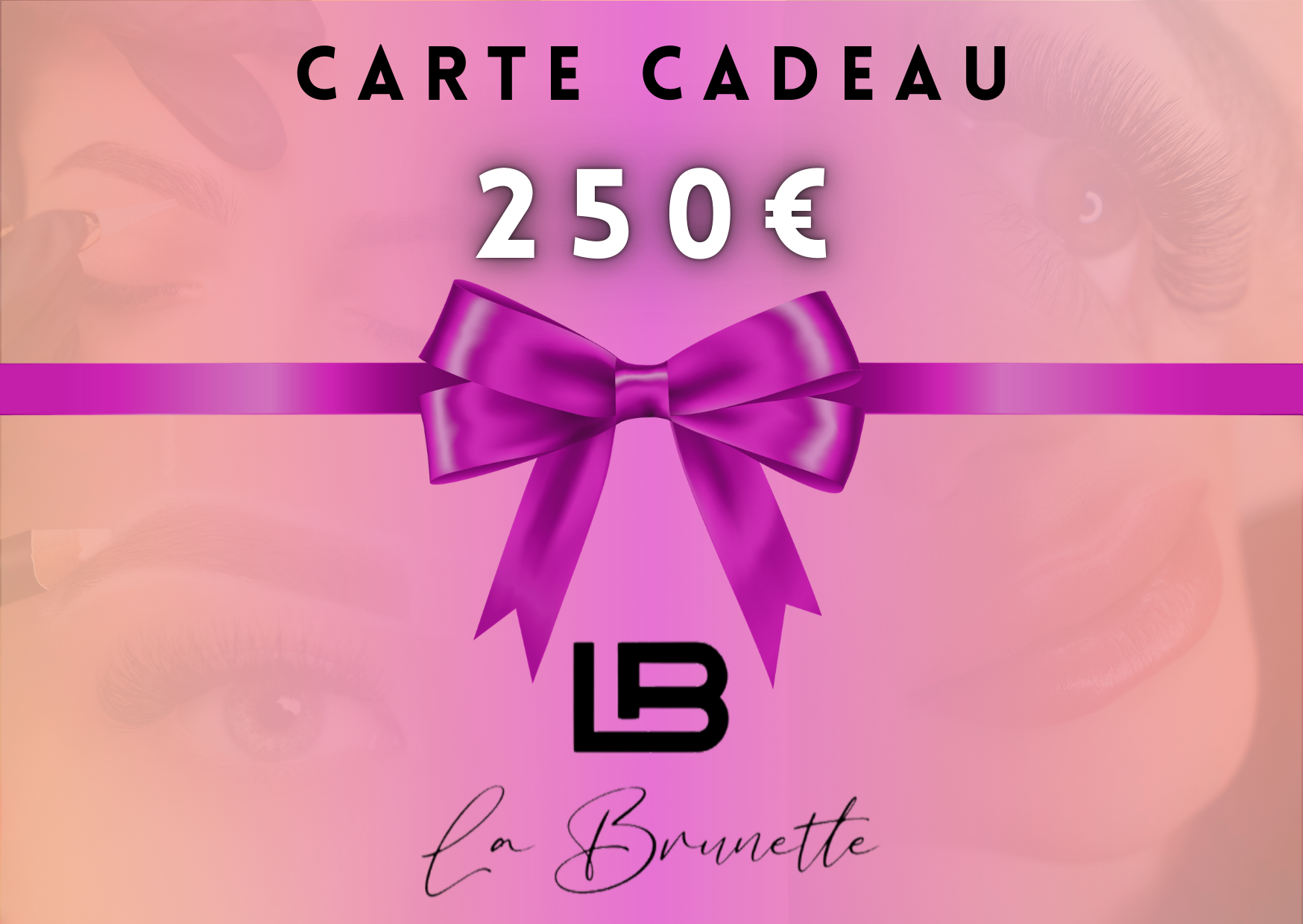 Carte Cadeau La Brunette